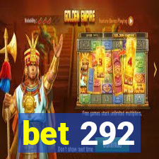 bet 292